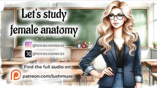 Let's study female anatomy... [Erotic audio]