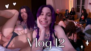 VLOG 12 - Du sex, des backstages et des copines !