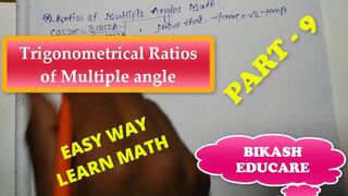 Ratios of Multiple Angles Math Part 9